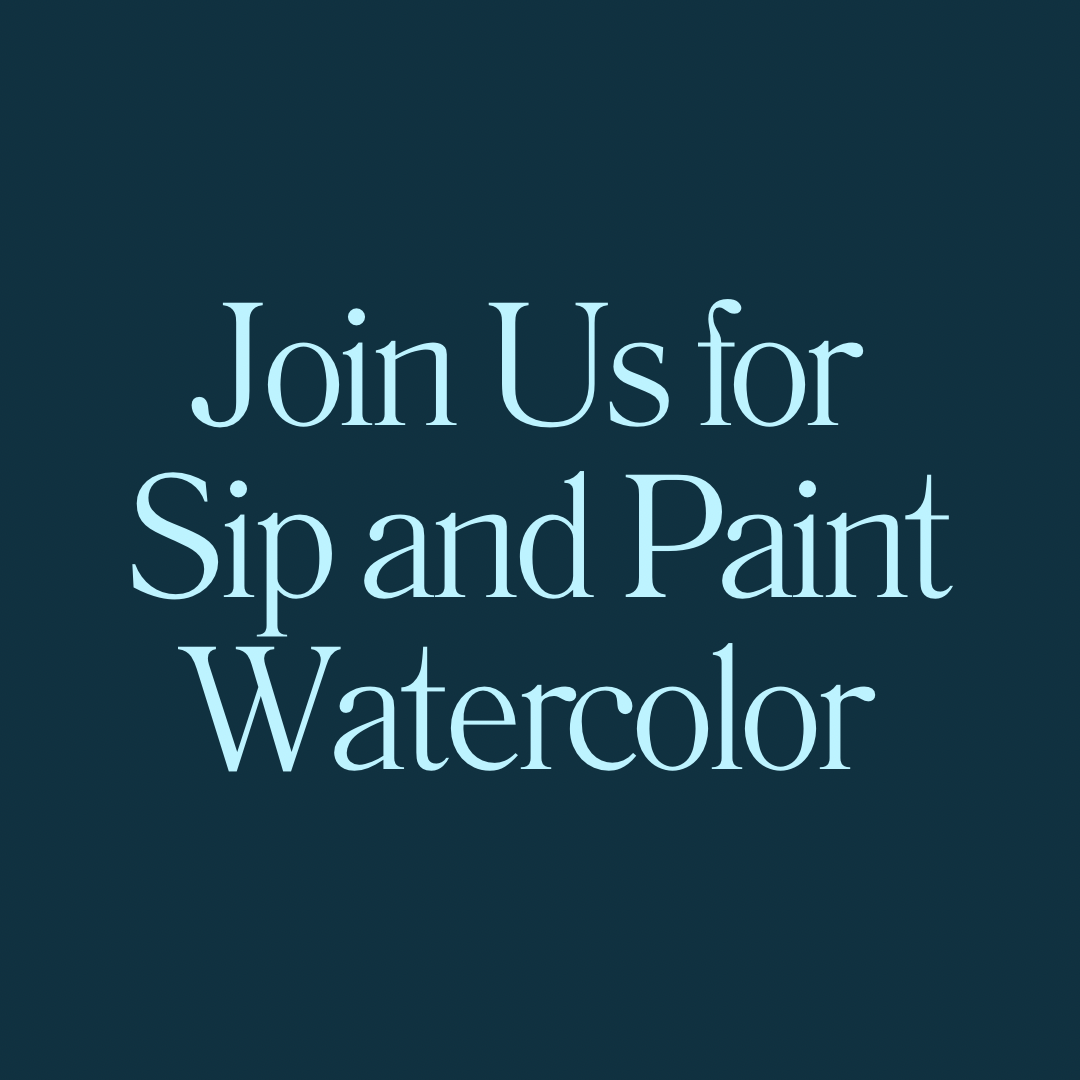 Sip and Paint Watercolor